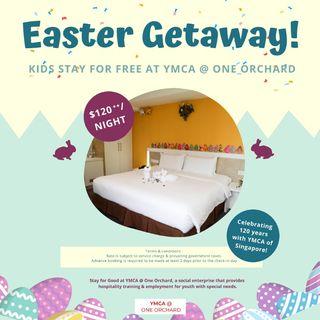 Easter Getaway Stay at YMCA @ One Orchard