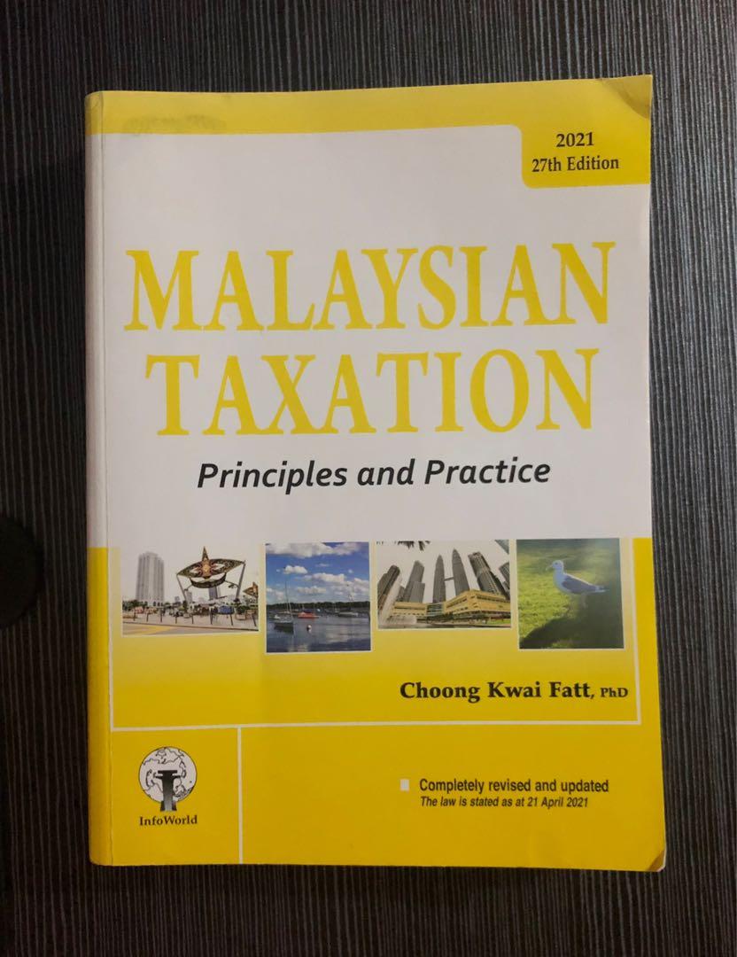 Malaysian Taxation Principles and Practice 2021 27th edition by Choong
