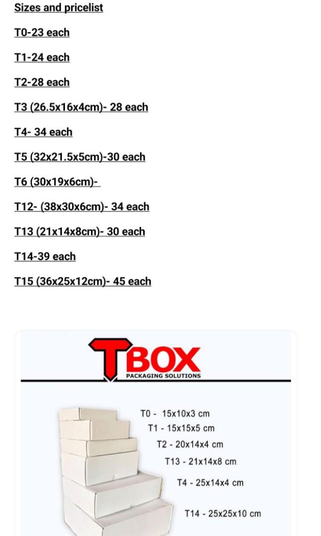 White corrugated box (Category: Storage Boxes & Baskets) located in Quezon City. Submitted by heyitskhen (Listing ID 1115399483, Image 3). Description: PLAIN WHITE CORRUGATED BOX (WHITE INSIDE AND OUT) FULL COLORED White Corrugated Box Sizes and pricelist T0-24 each T1-25 each T2-29 each T3 (26.5x16x4cm)- 29each T4- 35 each T5 (32x21.5x5cm)-31 each T6 (30x19x6cm)- 35 each T12- (38x30x6cm)- 36 each T13 (21x14x8cm)- 33 each T14-42 T15 (36x25x12cm)-