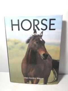 1999 HORSE THE COMPLETE GUIDE Hardbound Coffee Table Book by Mary Gordon Watson, Vintage and Collectible