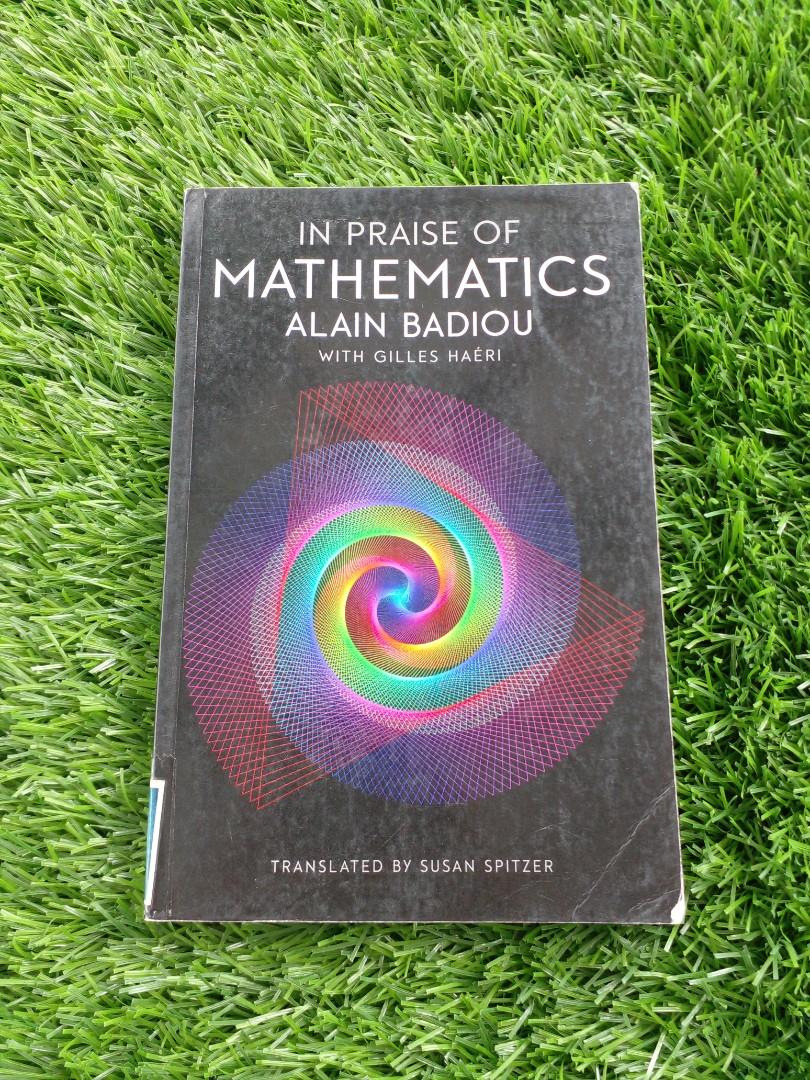 Praise Math In Praise of Mathematics Alain Badious, Hobbies & Toys, Books ...