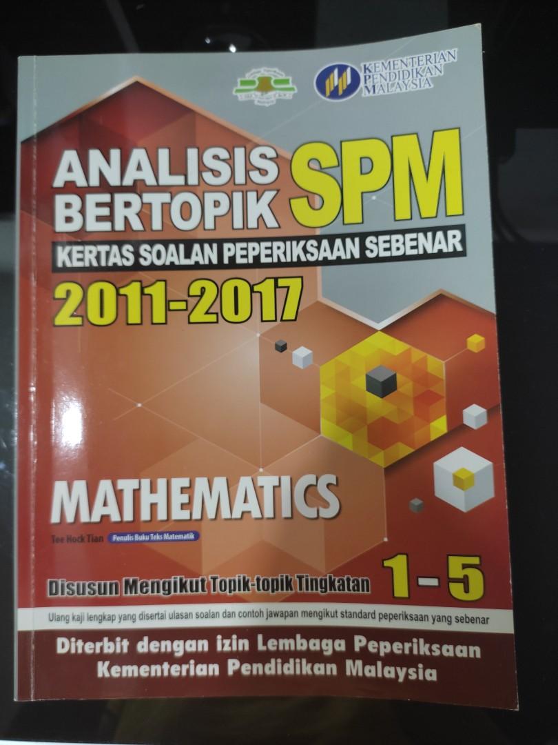 Analisis Bertopik Spm Kertas Soalan Peperiksaan Sebenar Matematik Tingkatan 1 5 2011 2017 Hobbies Toys Books Magazines Textbooks On Carousell