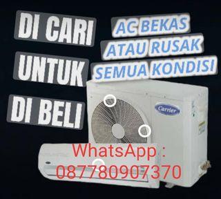 Di cari AC bekas LG Sharp Samsung panasonic dll