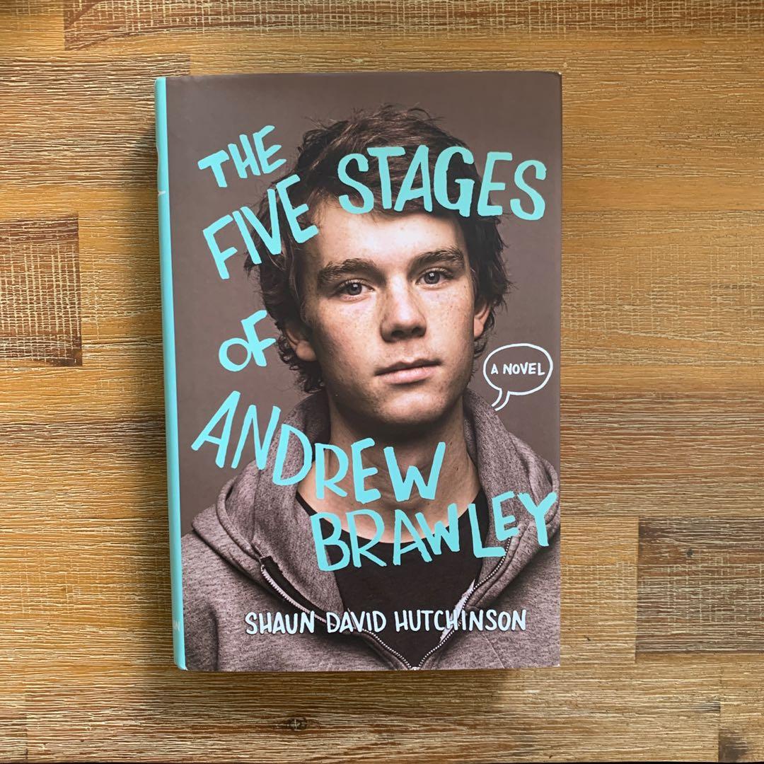 The Five Stages of Andrew Brawley by Shaun David Hutchinson, Hobbies & Toys, Books & Magazines ...