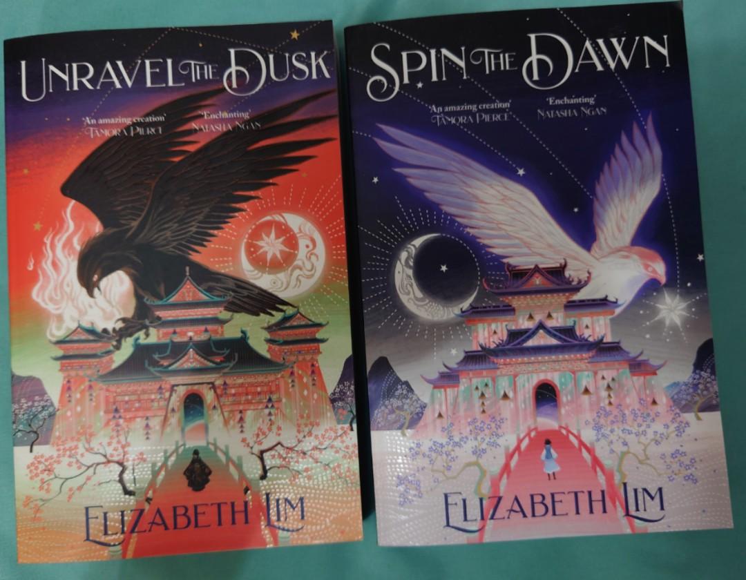Spin the Dawn + Unravel the Dusk by Elizabeth Lim (UK edition), Hobbies &  Toys, Books & Magazines, Fiction & Non-Fiction on Carousell