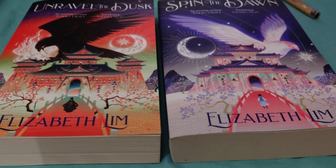 Spin the Dawn + Unravel the Dusk by Elizabeth Lim (UK edition)