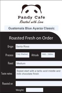 Guatemala Blue Ayarza Classic - 100% Arabica  - Pandy Cafe - Roast on Order
