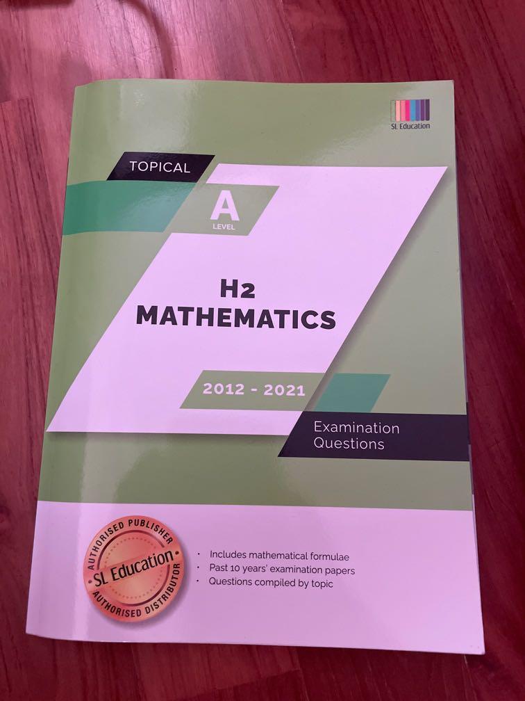 H2 Mathematics topical 2012-2021, Hobbies & Toys, Books ...
