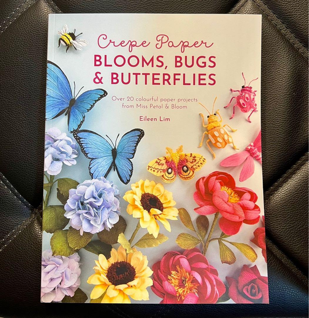 Crepe Paper Blooms, Bugs & Butterflies, Hobbies & Toys, Books