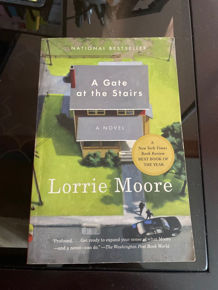 A Gate at the Stairs by Lorrie Moore, Hobbies & Toys, Books & Magazines