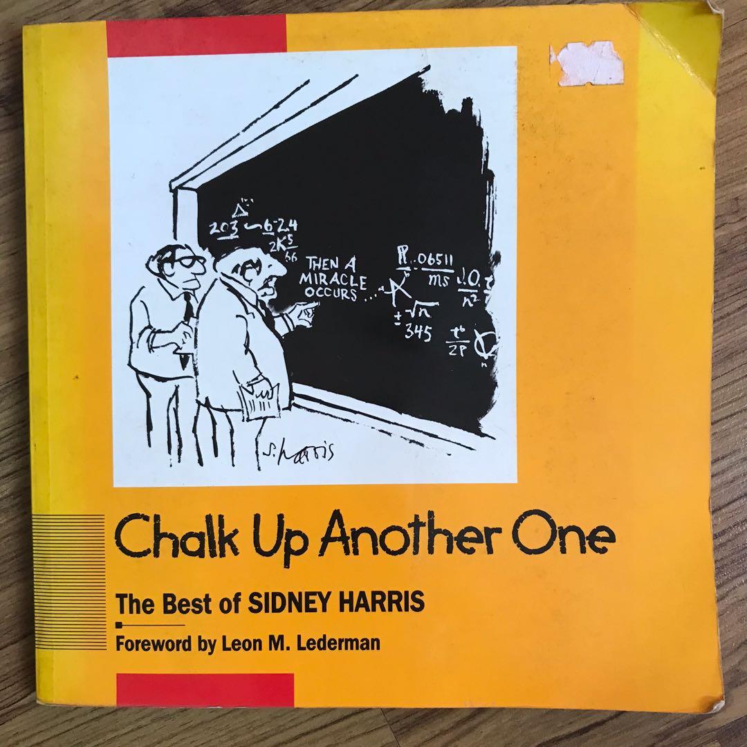 Chalk up another one- the best of Sidney Harris (cartoon book ...