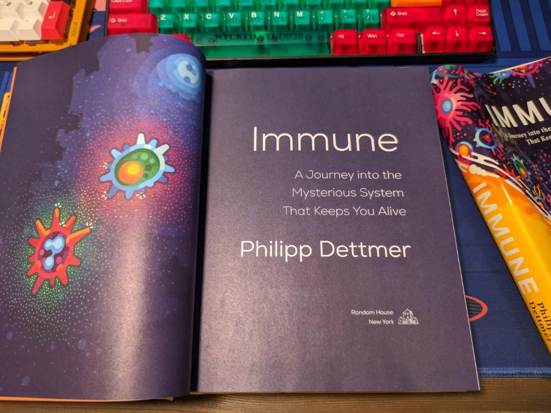 Immune A Journey Into the Mysterious System That Keeps You Alive
