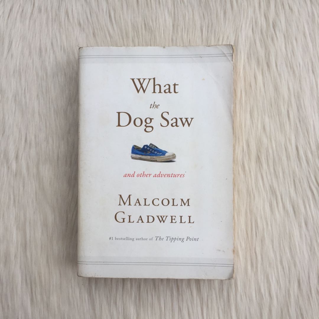 [TP] What the Dog Saw by Malcolm Gladwell, Hobbies & Toys, Books