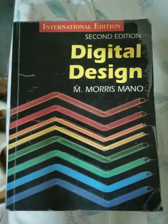 Digital Design by M. Morris Mano and Digital Signal Design by Schilling