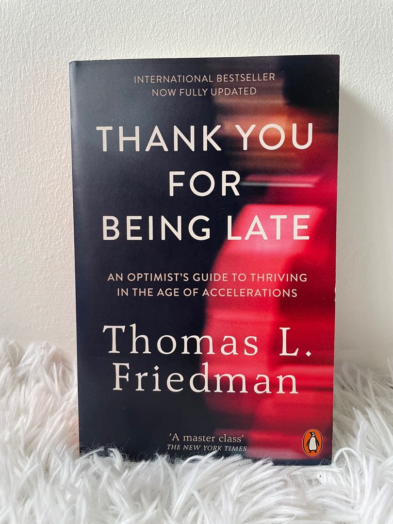 Thank You For Being Late by Thomas L Friedman, Hobbies &amp; Toys, Books ...