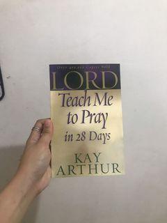 Lord teach me to pray