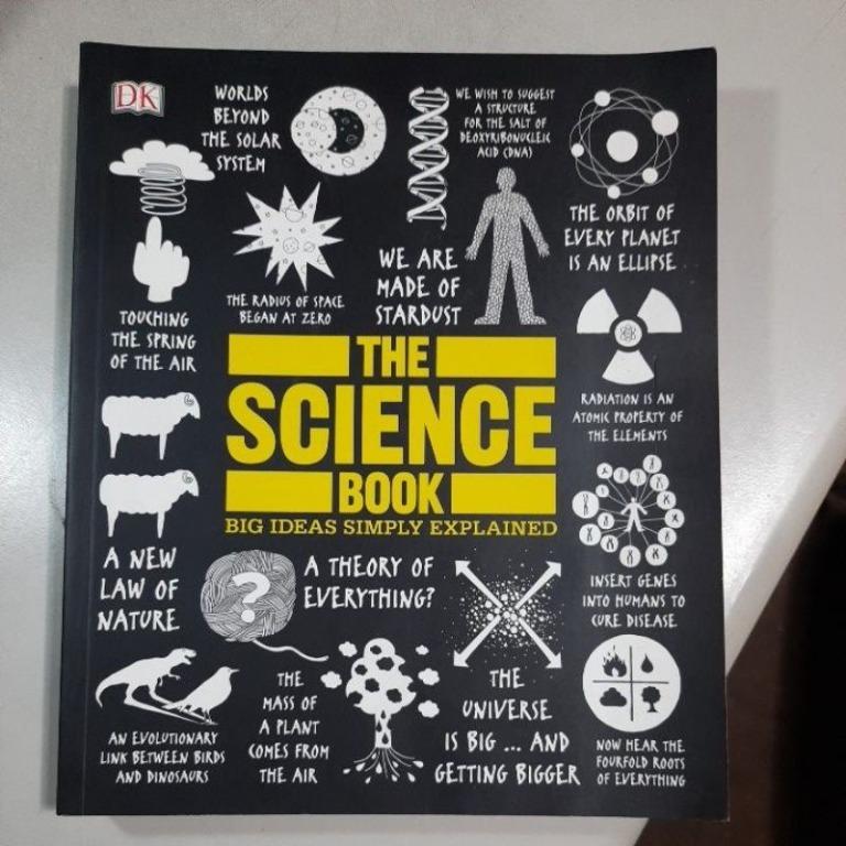 The Science Book. Big ideas simply explained (Category: Textbooks) located in Quezon City. Submitted by bookandnook (Listing ID 1161448621, Image 1). Description: The Science Book. Big ideas simply explained. Printed in high quality glossy paper with colors and pictures. Good as New condition.