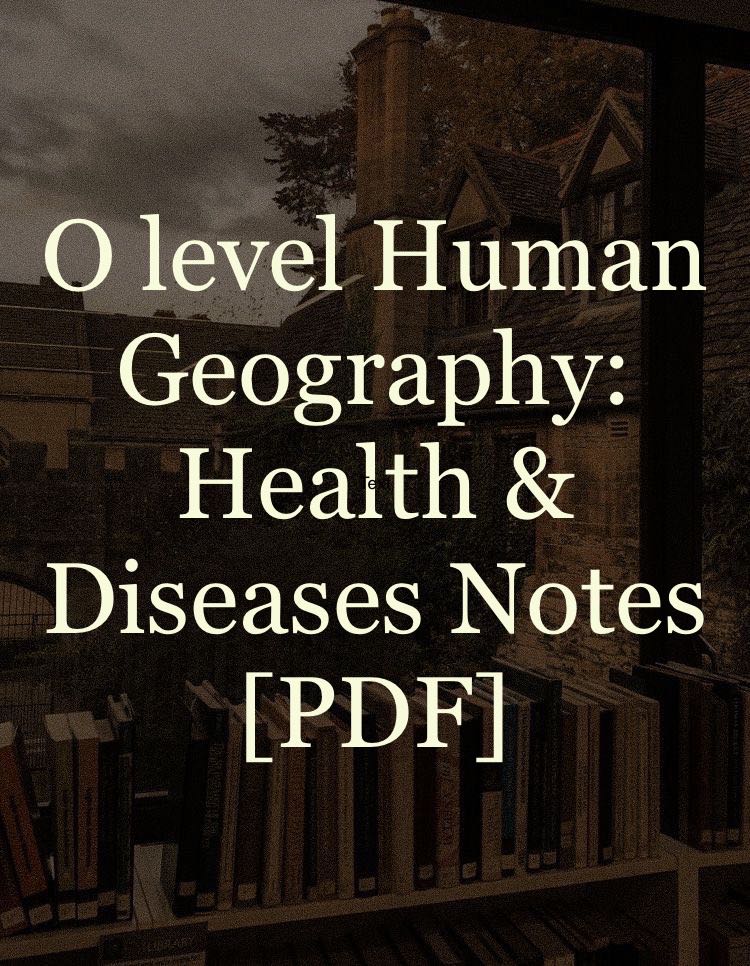 O level Human Geography (Health and Diseases) Notes [PDF], Hobbies