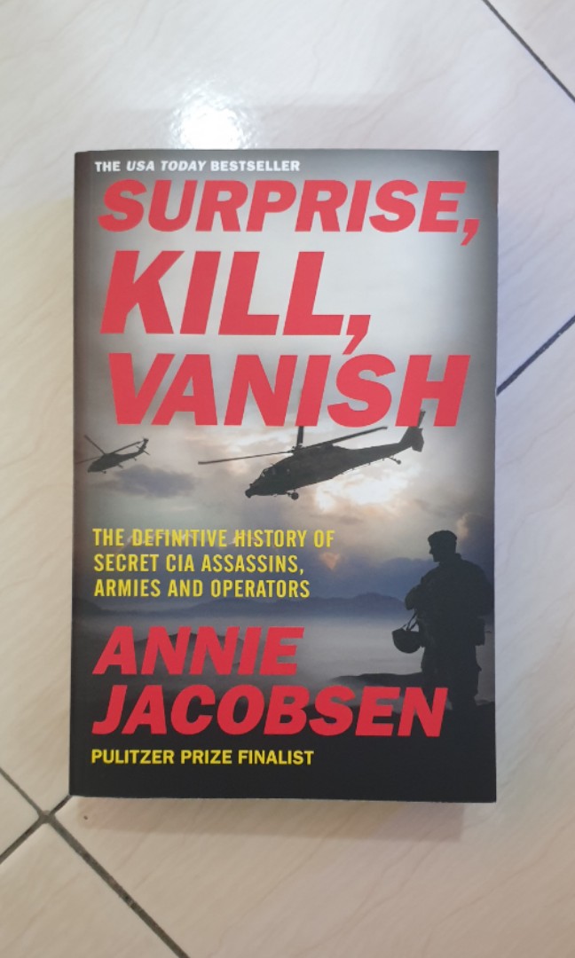 Surprise Kill Vanish Annie Jacobsen Hobbies And Toys Books And Magazines Storybooks On Carousell 0245