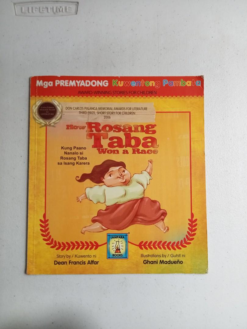 HOW ROSANG TABA WON A RACE (Category: Storybooks) located in Quezon City. Submitted by parekoymarekoy (Listing ID 1162276968, Image 1). Description: slightly Used only clean in all pages stock at book shelf.