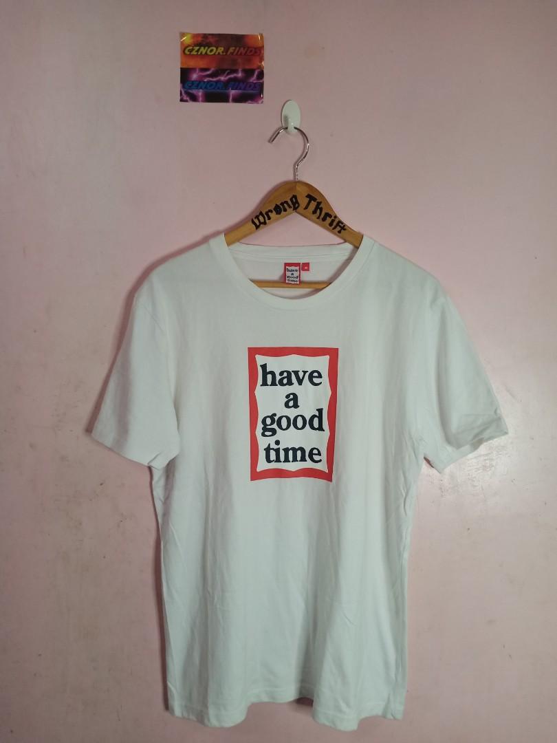 HAVE A GOOD TIME, Men's Fashion, Tops & Sets, Tshirts & Polo Shirts on