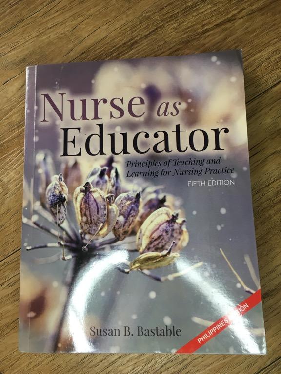 Nurse as Educator Principles of Teaching and Learning for Nursing