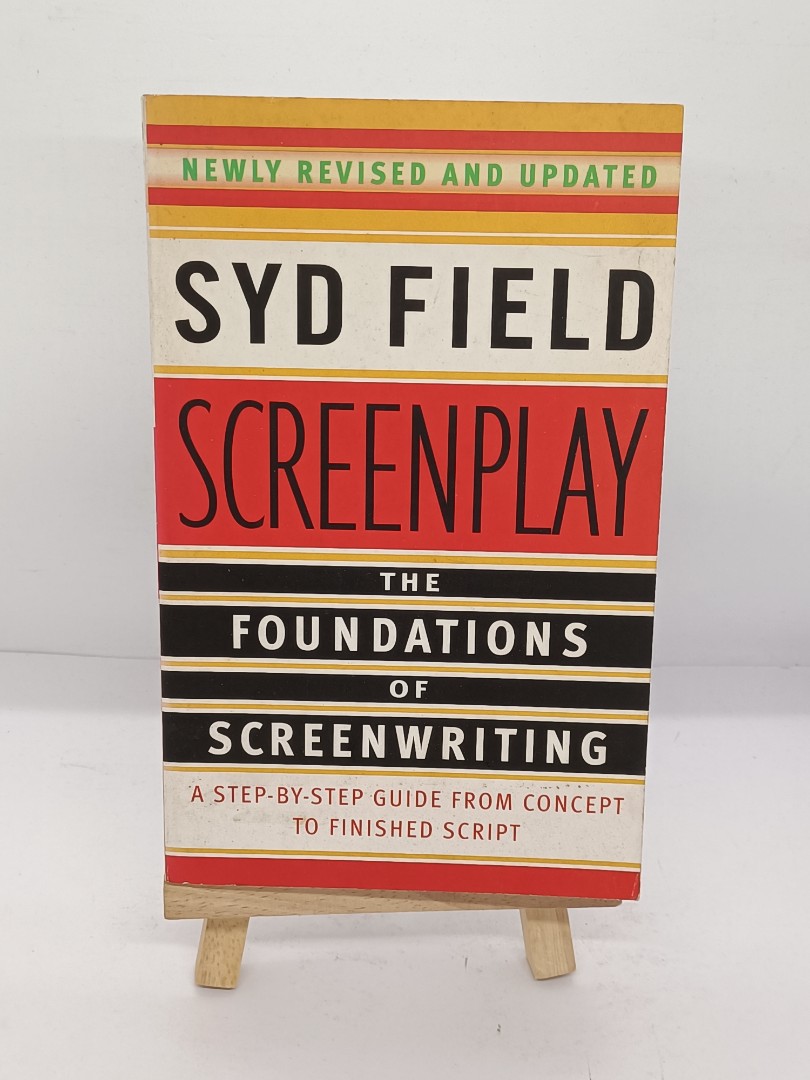 Screenplay : The Foundations of Screenwriting - A Step by Step guide ...