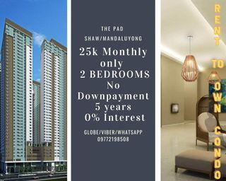 SHAW 2Bedrooms Condo NO DP 25K Monthly  Mandaluyong RENT TO OWN PADDINGTON PLACE BGC MEGAMALL AYALA PRESELLING