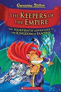 (BN) Geronimo Stilton and the Kingdom of Fantasy #14: The Keepers of the Empire