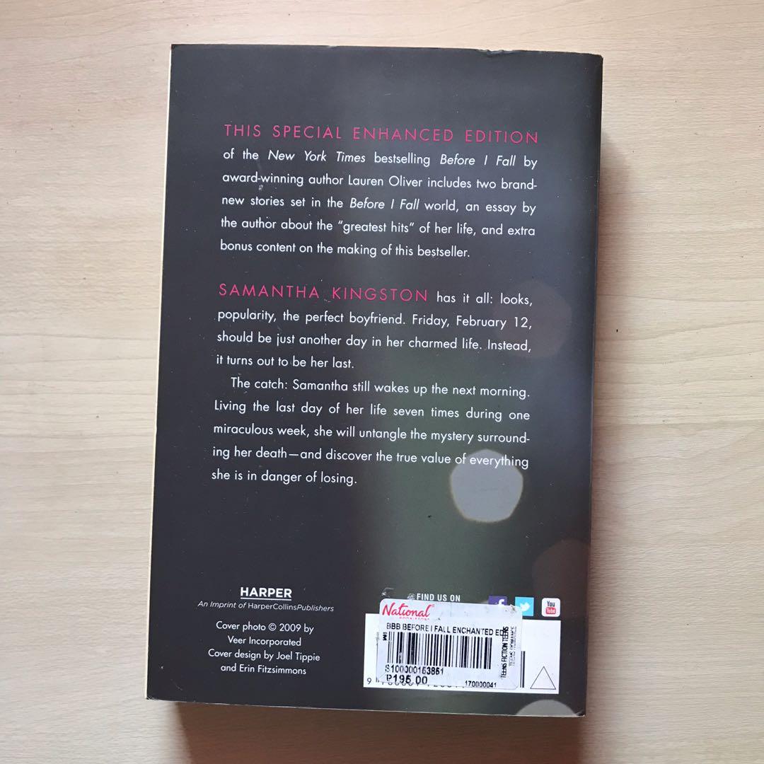 Before I Fall by Lauren Oliver (Category: Storybooks) located in San Juan City. Submitted by khmanalo (Listing ID 1158580839, Image 3). Description: ⛔️ no shopee cod ⛔️ mop: bpi/gcash mod: gogo xpress/lalamove/etc *all books are in very good condition, for pictures/inquiries kindly send me a pm. thanks! 🤓.