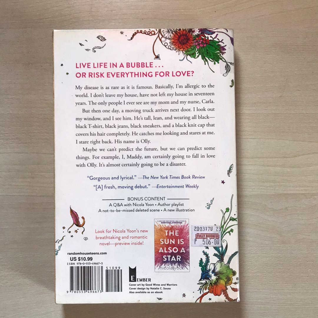 Everything, Everything by Nicola Yoon (Category: Storybooks) located in San Juan City. Submitted by khmanalo (Listing ID 1158579933, Image 2). Description: - ONE OF THE BEST BOOKS EVER ⛔️ no shopee cod ⛔️ mop: bpi/gcash mod: gogo xpress/lalamove/etc *all books are in very good condition, for pictures/inquiries kindly send me a pm. thanks! 🤓.