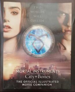 The Mortal Instruments / City of Bones / Two Worlds will Collide / The Official Illustrated Movie Companion