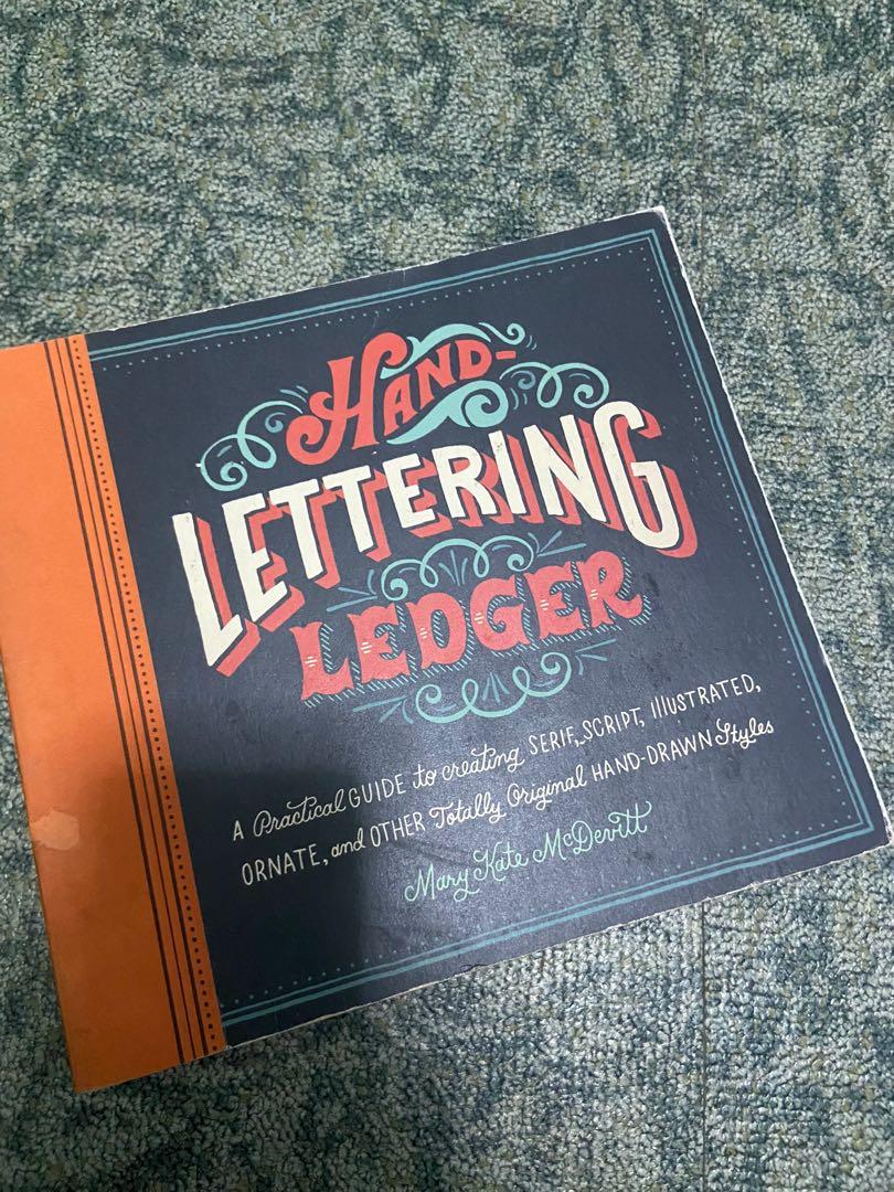 HAND LETTERING LEDGER BOOK (Category: Stationery & School Supplies) located in Manila. Submitted by ejpangs (Listing ID 1159045036, Image 1). Description: Hand Lettering Ledger Book A practical workbook that will teach you essentials to exquisite hand lettering/ calligraphy. Bought 3 years ago. Never used this book, good as new. .
