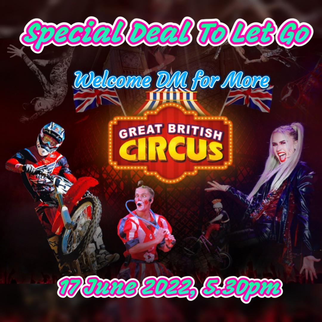 Great British Circus at Bukit Jalil Kuala Lumpur, Tickets & Vouchers