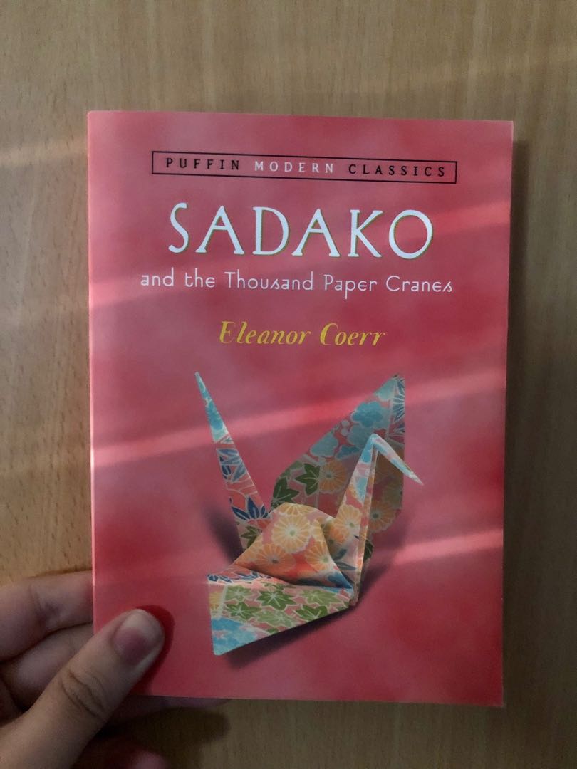 Sadako And A Thousand Paper Cranes By Eleanor Coerr Hobbies Toys Books Magazines Fiction Non Fiction On Carousell