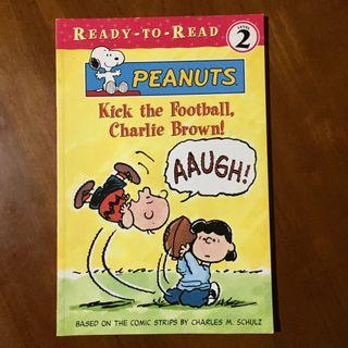 Peanuts: Kick the Football, Charlie Brown! By Charles M. Schulz (Peanuts / Snoopy / Read-To-Read Level 2)
