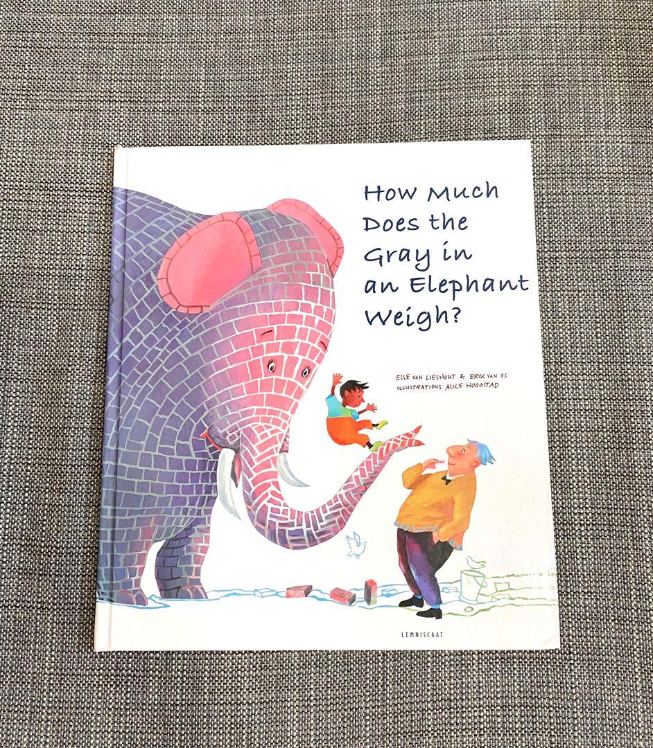 How Much Does The Gray In An Elephant Weigh?, Hobbies & Toys, Books