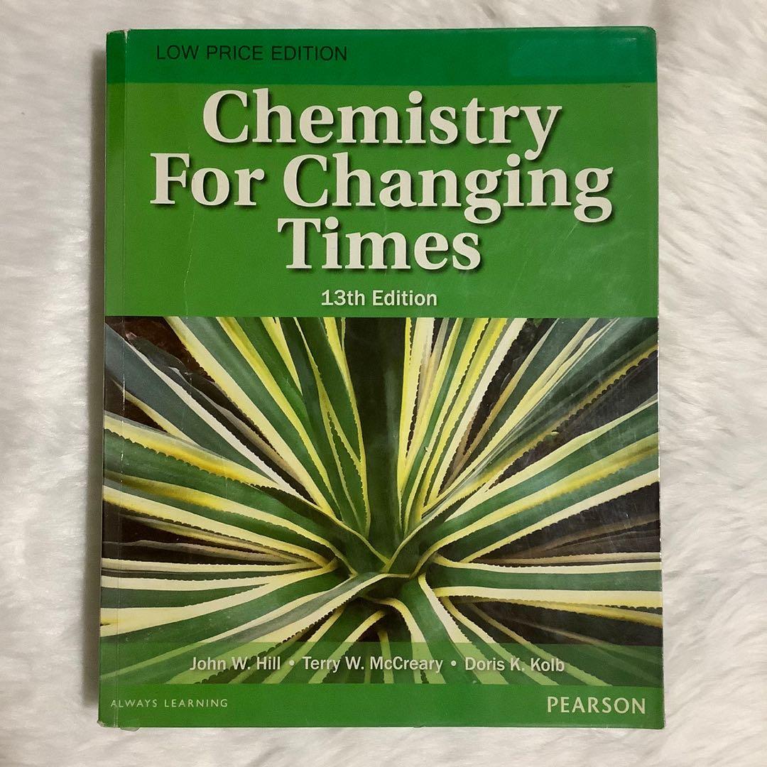 Chemistry For Changing Times - John Hill (13th Edition) (Category: Textbooks) located in Pasig City. Submitted by tisha.m (Listing ID 1167205294, Image 1). Description: ✔️good as new ✔️9/10 ✔️with plastic cover ✔️preloved.