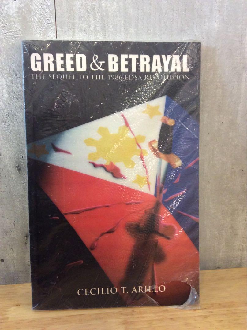 Greed & Betrayal The Sequel to the 1986 Edsa Revolution by Cecilio T