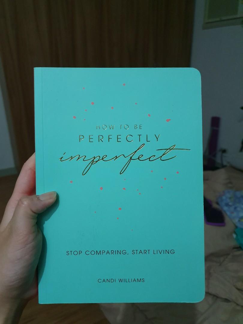 How To Be Perfectly Imperfect, Hobbies & Toys, Books & Magazines, Fiction &  Non-Fiction On Carousell