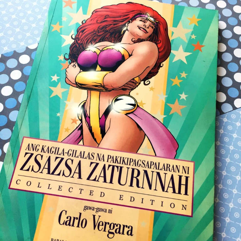 Ang Kagila Gilalas Na Pakikipagsapalaran Ni Zsazsa Zaturnnah Collected Edition By Carlo 