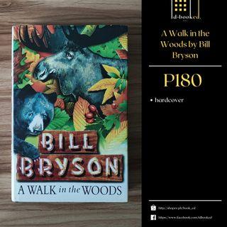 A Walk in the Woods (HB) by Bill Bryson