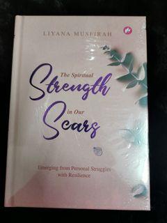 The Spiritual Strength in Our Scars - Liyana Musfirah