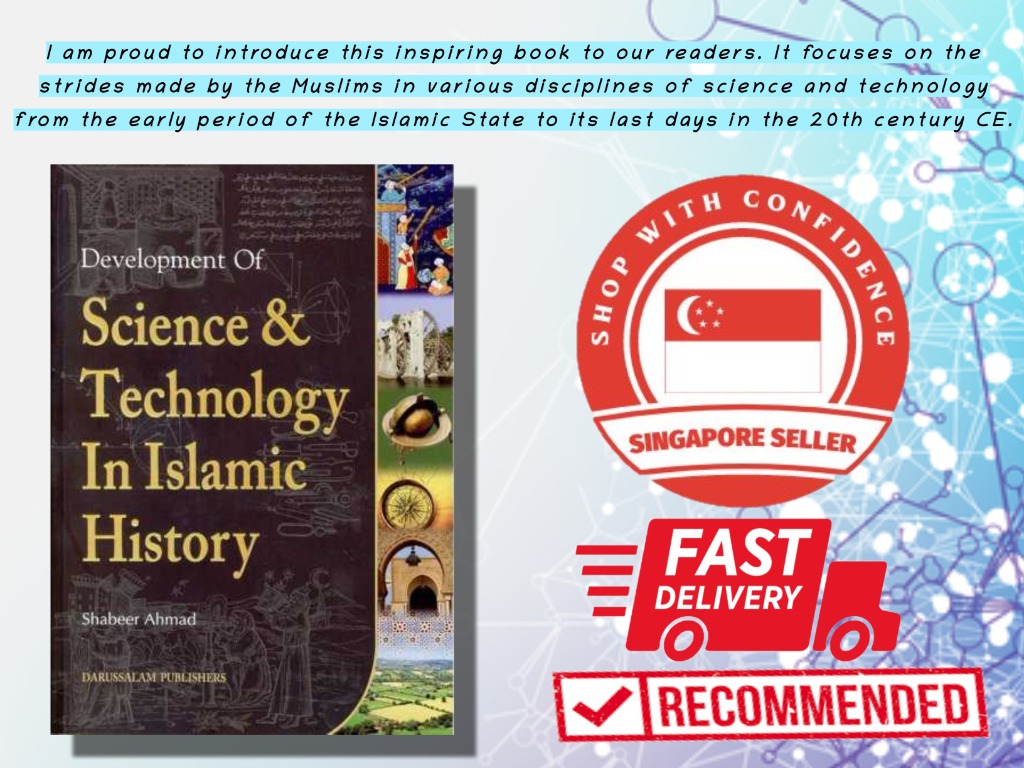 Development of Science and Technology in Islamic History By Shabeer ...