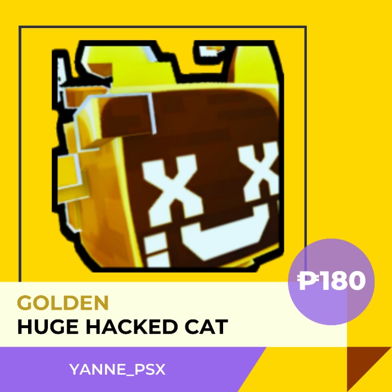 GOLDEN Huge Hacked Cat GHHC [PET SIMULATOR X HUGE PETS, EXCLUSIVES