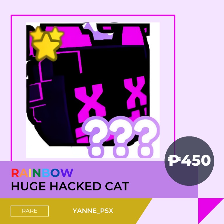 RAINBOW Huge Hacked Cat RBHHC [PET SIMULATOR X HUGE PETS, EXCLUSIVES