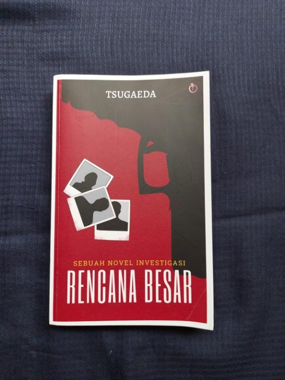 Rencana Besar Tsugaeda Novel Indonesia Buku And Alat Tulis Buku Di Carousell 