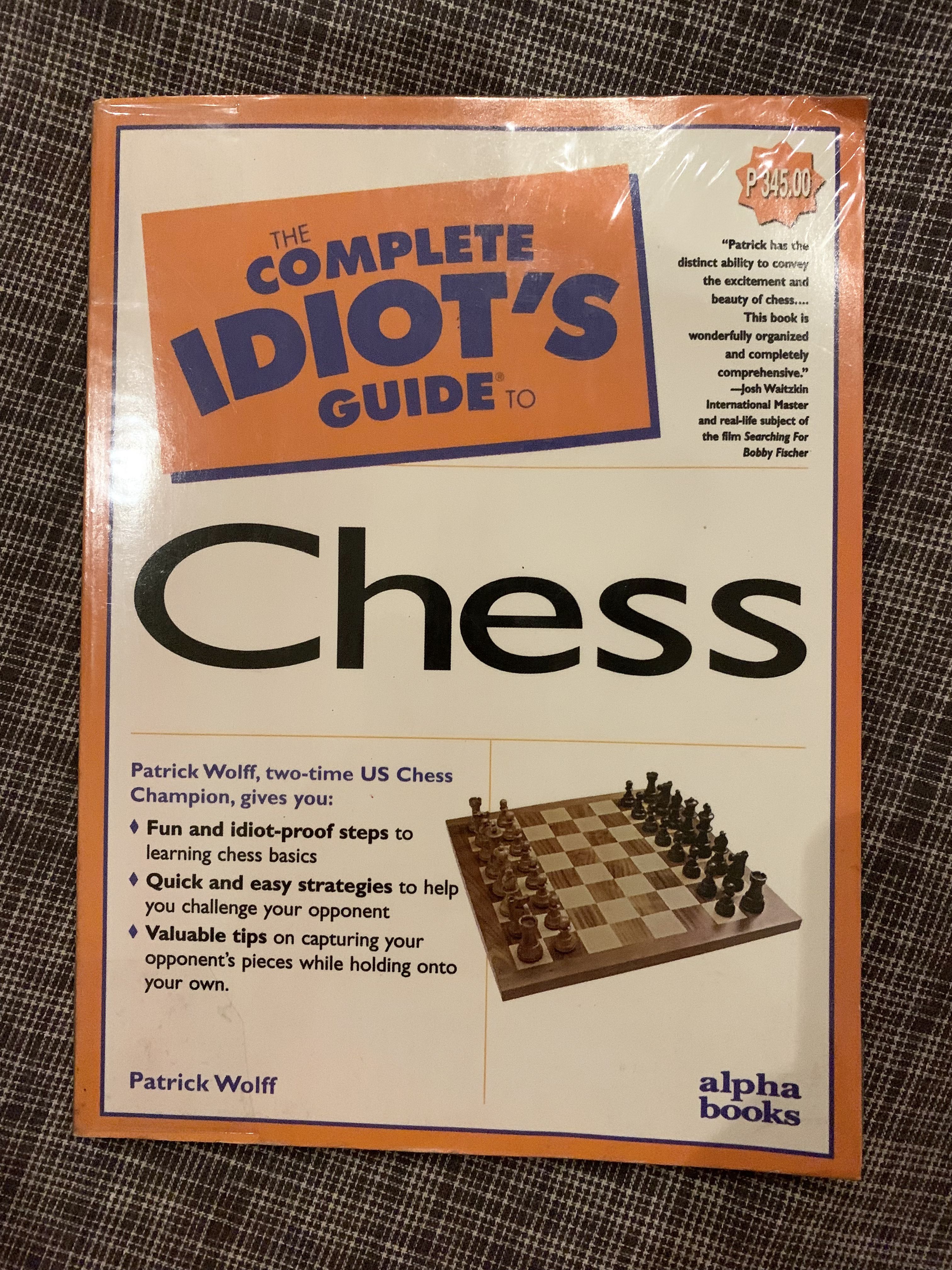 The Complete Idiot's Guide to Chess, Third by Wolff, Patrick