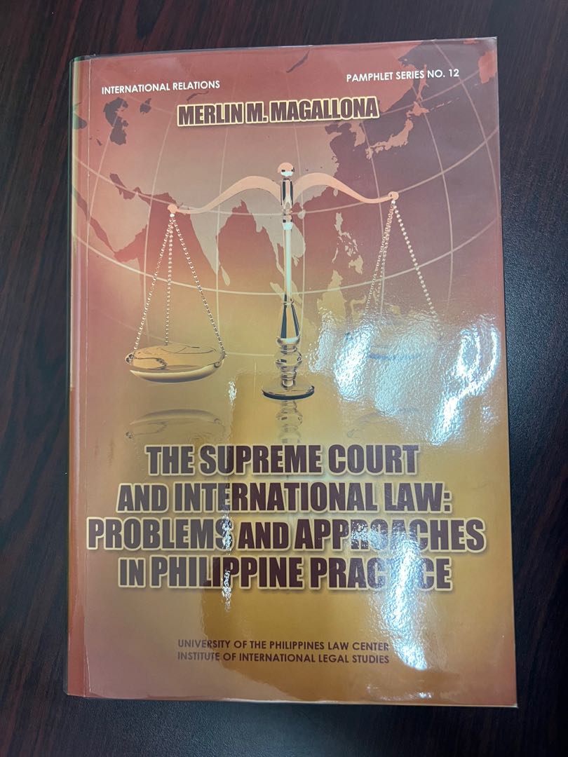 The Supreme Court and International Law: Problems and Approaches in