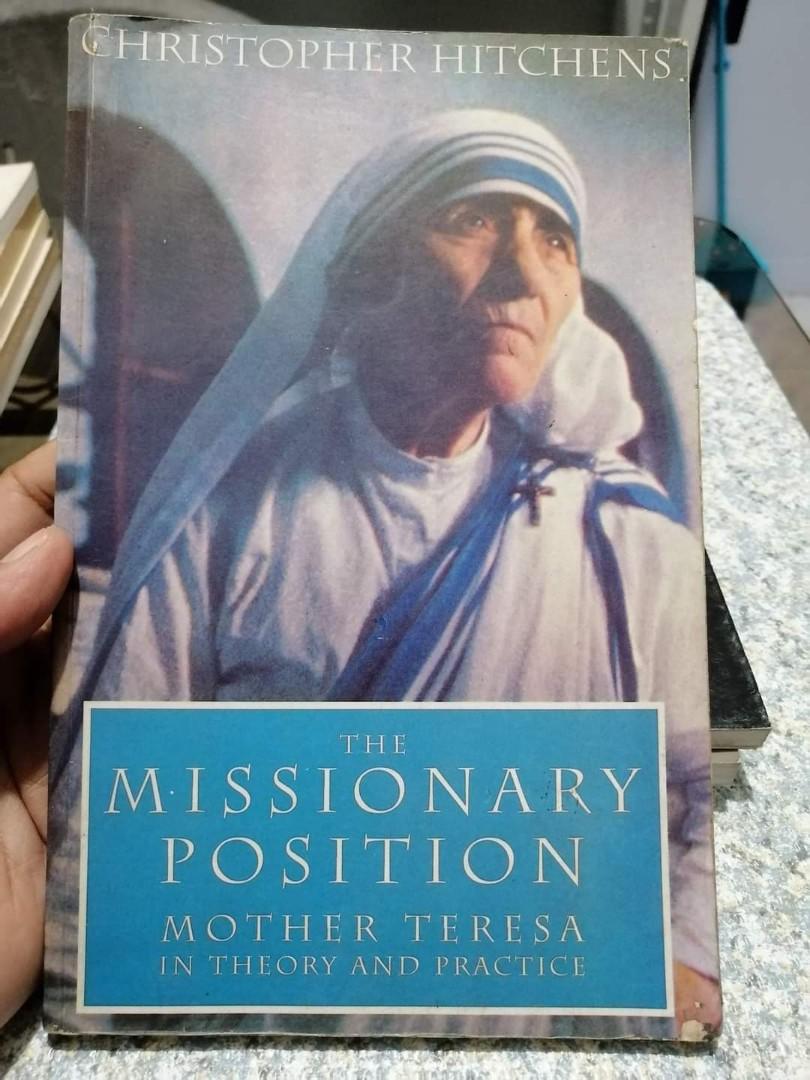 Missionary Position Mother Theresa in Theory and Practice, Hobbies & Toys, Books & Magazines